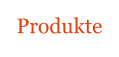 Produkte